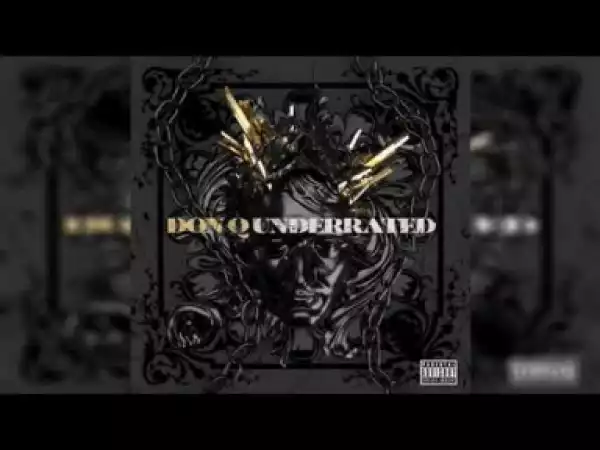 Don Q - Independent (feat. G Herbo)
